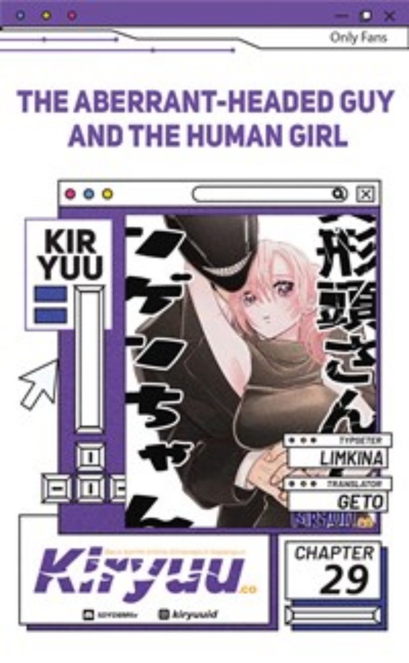 The Aberrant-Headed Guy and the Human Girl chapter 29