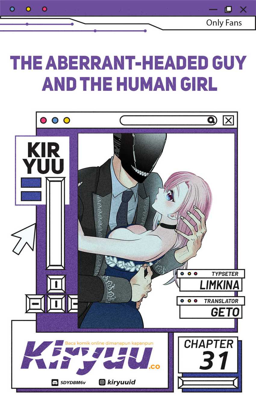 The Aberrant-Headed Guy and the Human Girl chapter 31