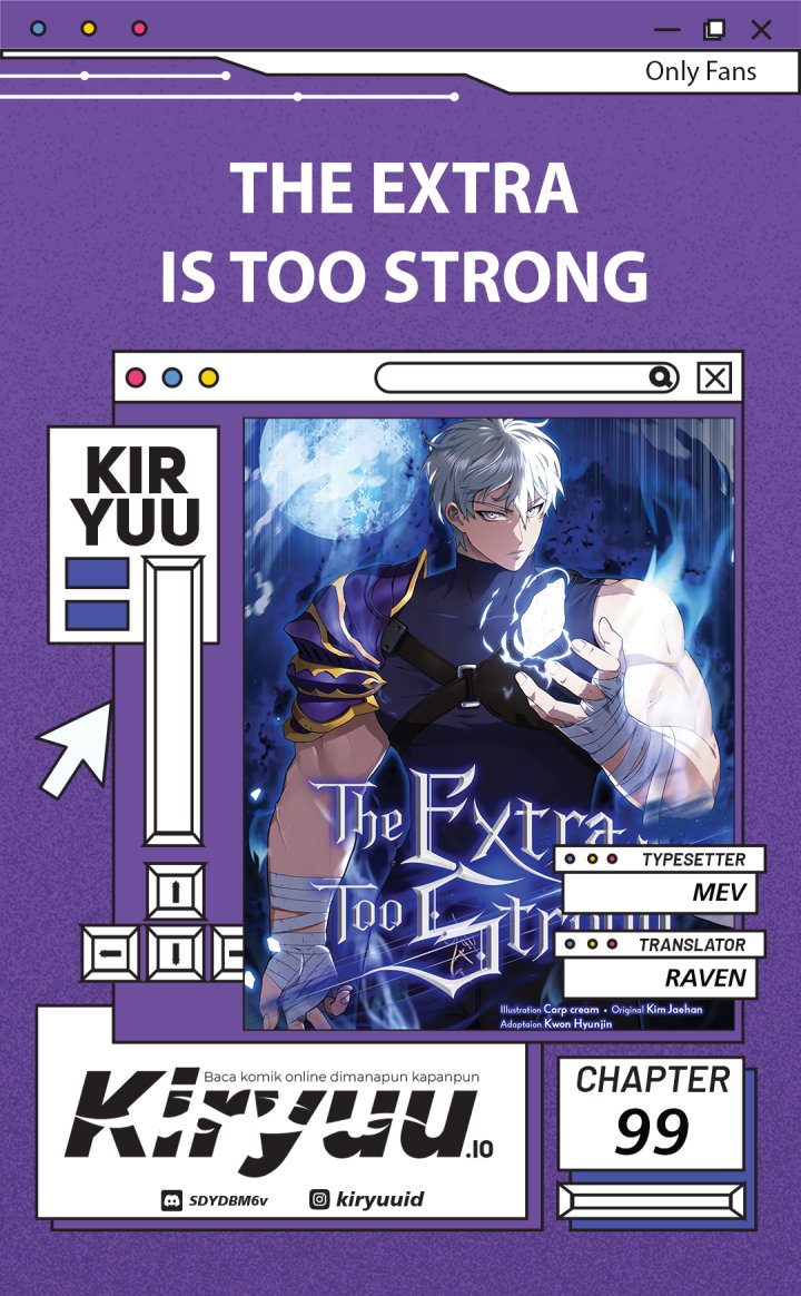 The Extra is Too Strong chapter 99