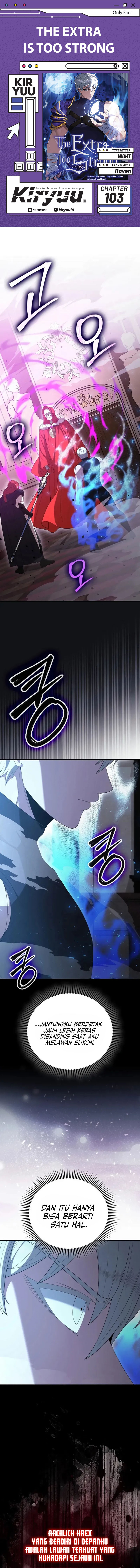 The Extra is Too Strong Chapter 103 Bahasa Indonesia