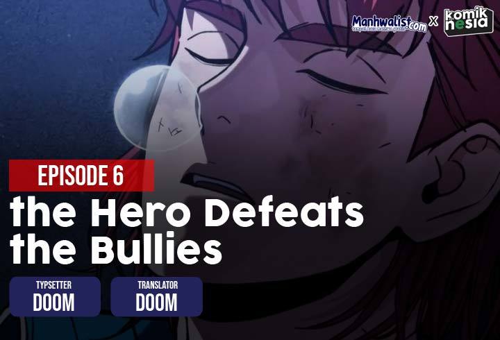 The Hero Is Beating Up the Bullies Chapter 06 Bahasa Indonesia