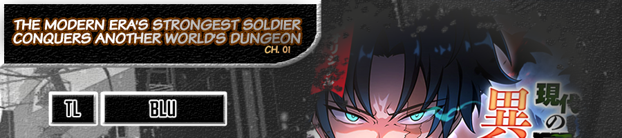 The Modern Era’s Strongest Soldier Conquers Another World’s Dungeon chapter 1