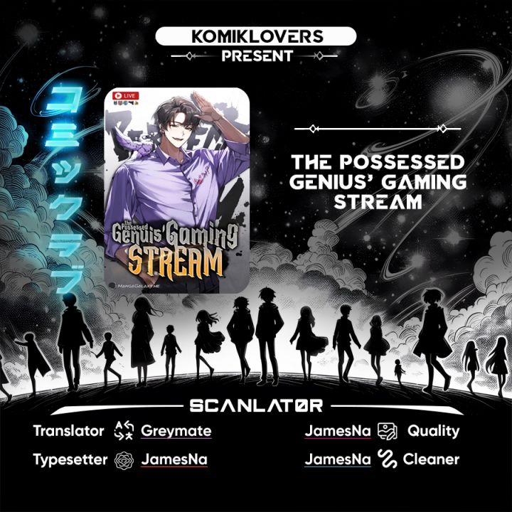 The Possessed Genius Gaming Stream chapter 2