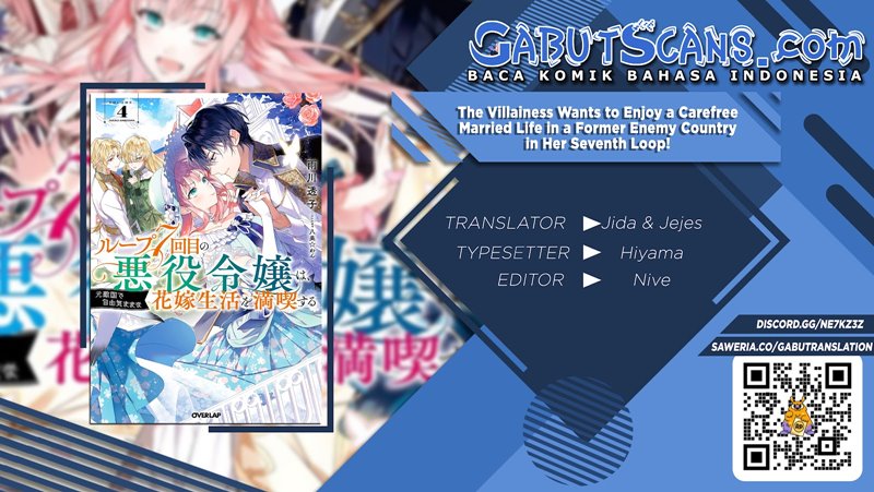 The Villainess Wants to Enjoy a Carefree Married Life in a Former Enemy Country in Her Seventh Loop! (Loop 7-kai me no Akuyaku Reijou wa, Moto Tekikoku de Jiyuu Kimamana Hanayome [Hitojichi] Seikatsu wo Mankitsu Suru) chapter 8