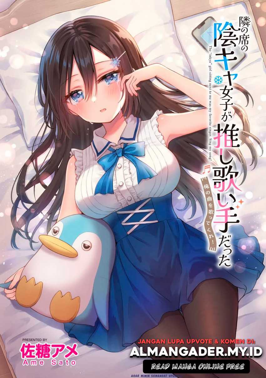Tonari no Seki no Inkya Joshi ga Oshi Utaite Datta – Ore no Kyoku wo Uttatekure! Chapter 05.1 Bahasa Indonesia