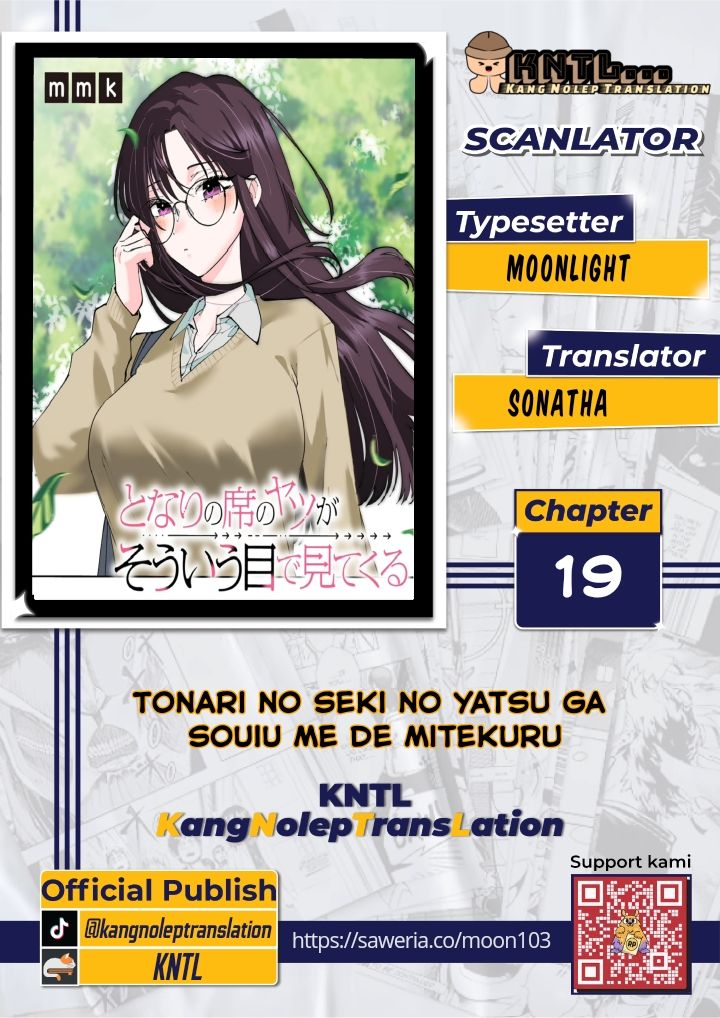 Tonari no Seki no Yatsu ga Souiu Me de Mitekuru Chapter 19 Bahasa Indonesia