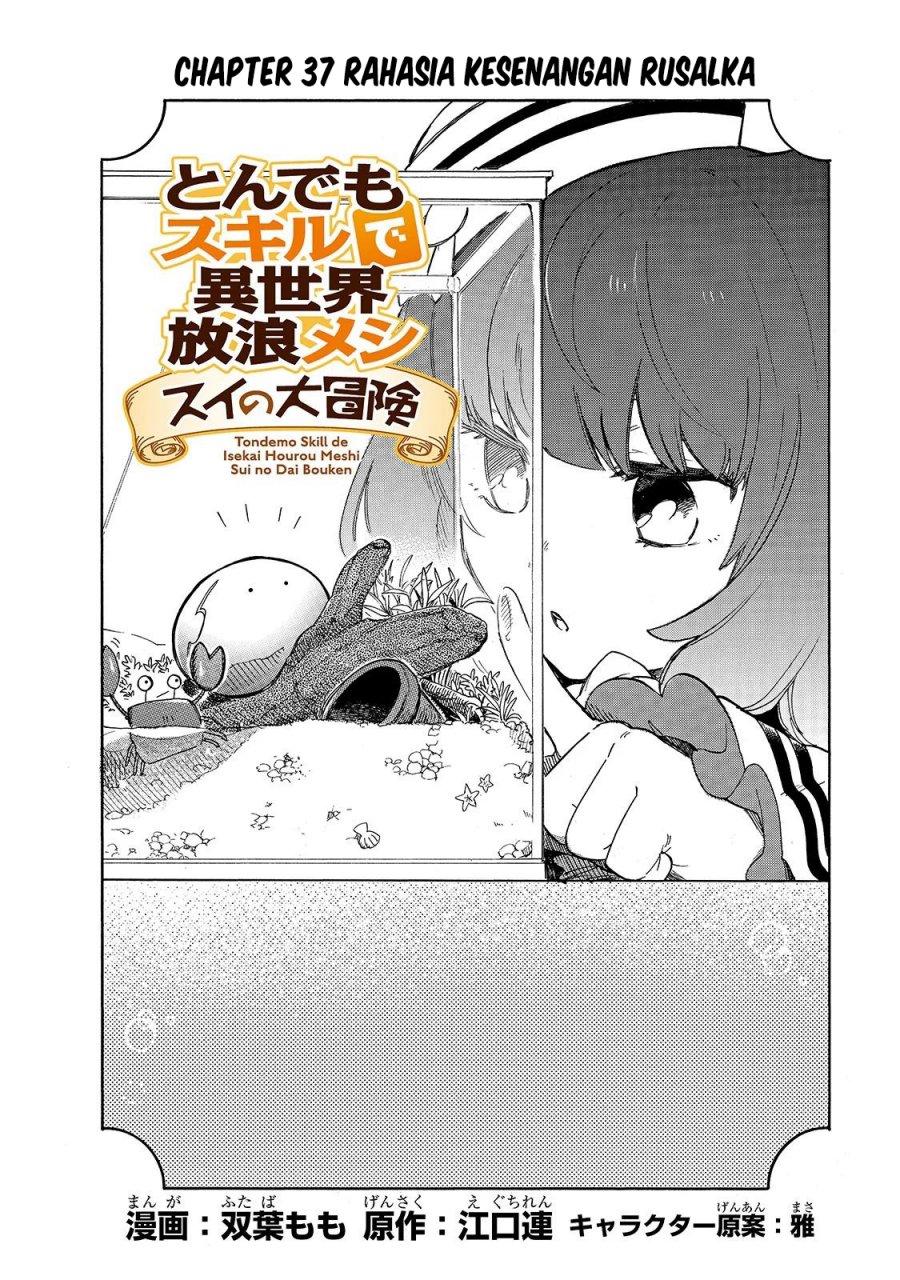 Tondemo Skill de Isekai Hourou Meshi: Sui no Daibouken Chapter 37 Bahasa Indonesia
