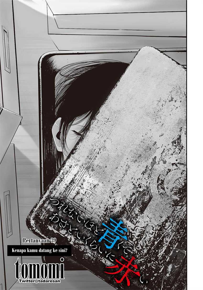 Tsurenai Hodo Aokute Azatoi Kurai ni Akai Chapter 39 Bahasa Indonesia