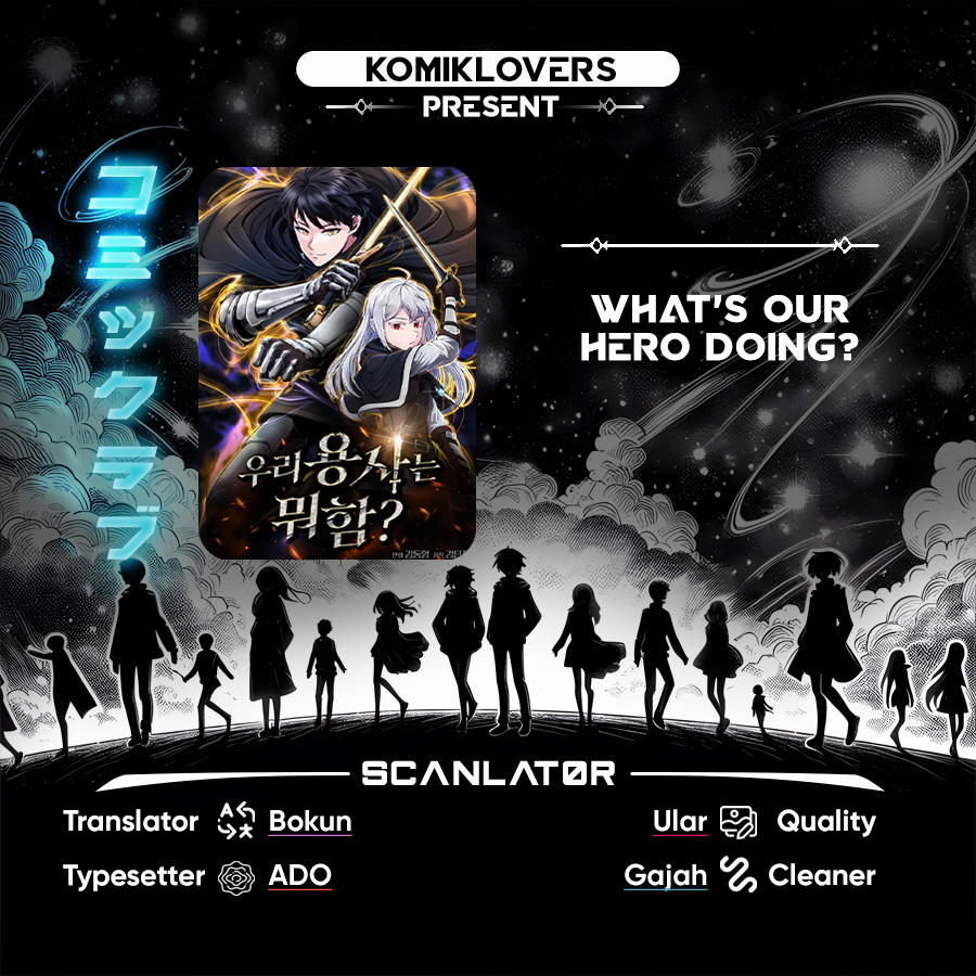 What’s Our Hero Doing? Chapter 17 Bahasa Indonesia