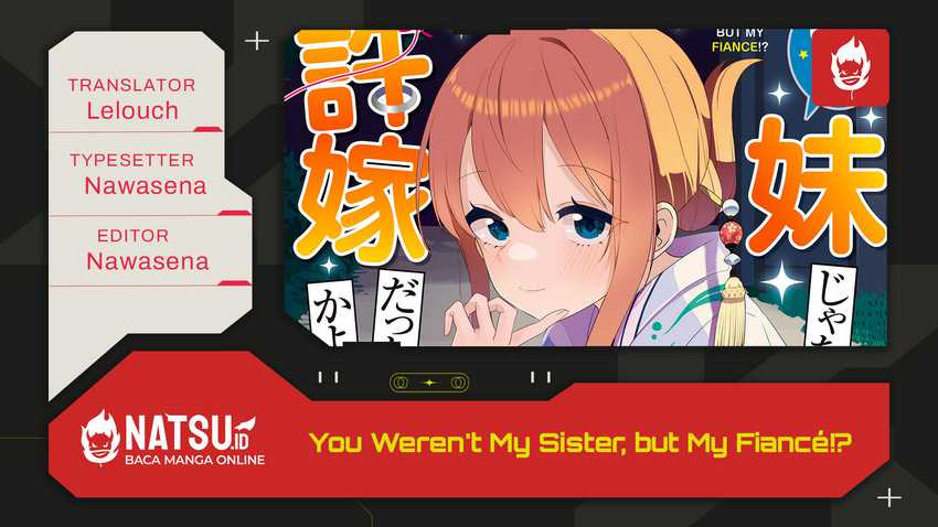 You Weren’t My Sister, But My Fiancee!? (Omae Imouto Janakute Iinazuke Datta no ka yo!?) chapter 14