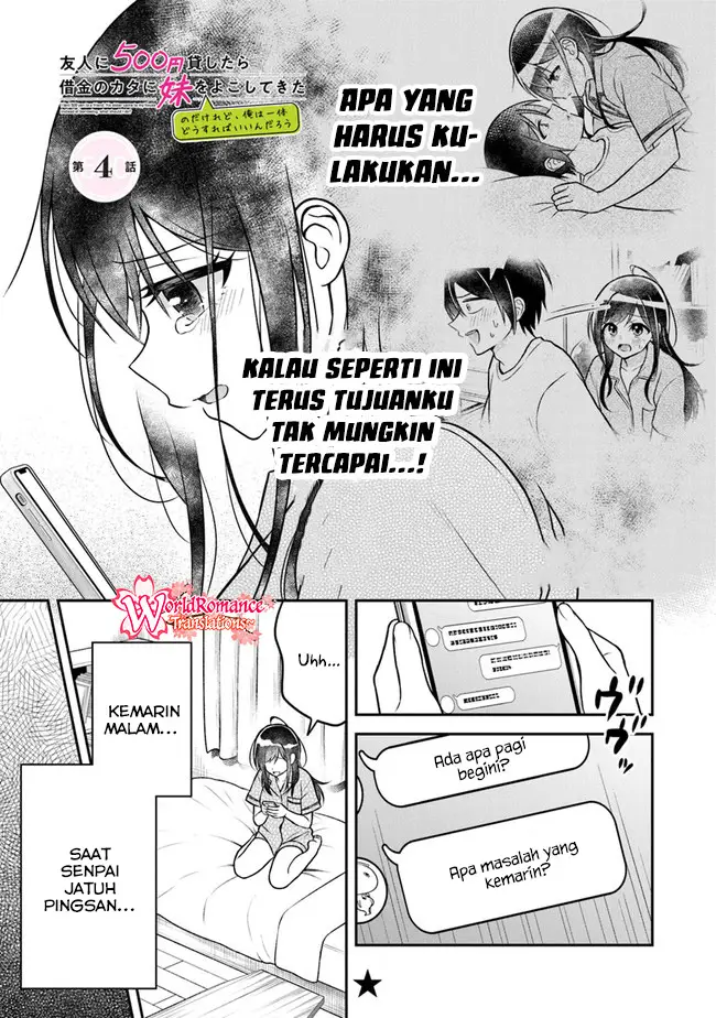 Yuujin ni 500 Yen Kashitara Shakkin no Kata ni Imouto wo Yokoshite Kita Nodakeredo, Ore wa Ittai Dou Sureba Iindarou Chapter 04 Bahasa Indonesia