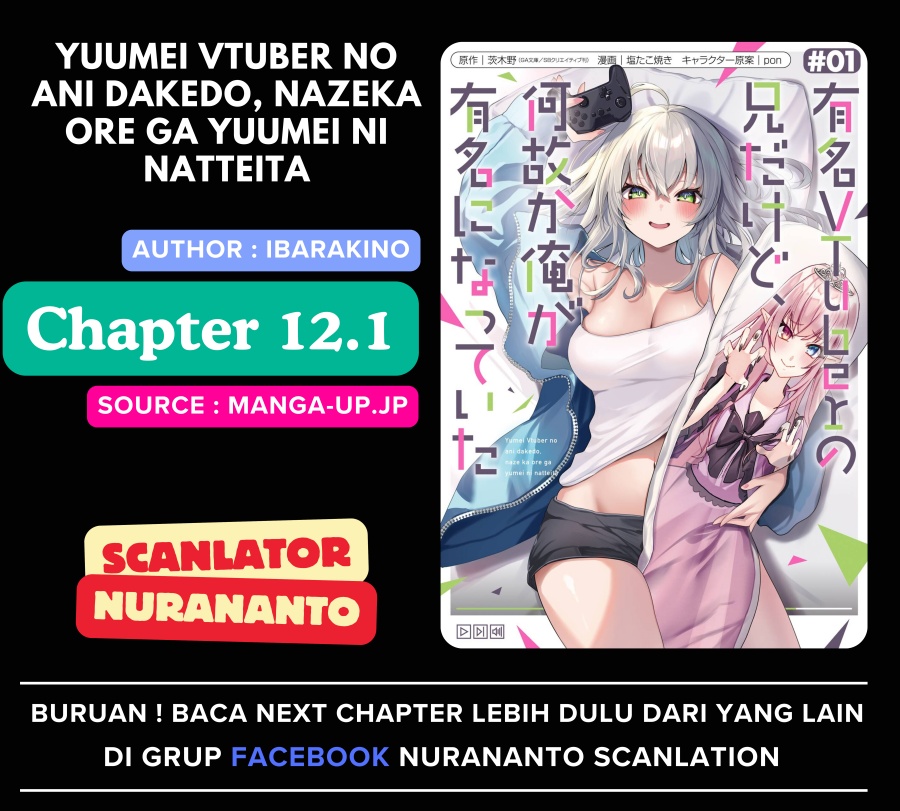 Yuumei VTuber no Ani Dakedo Nazeka Ore ga Yuumei ni Natteita Chapter 12.1 Bahasa Indonesia