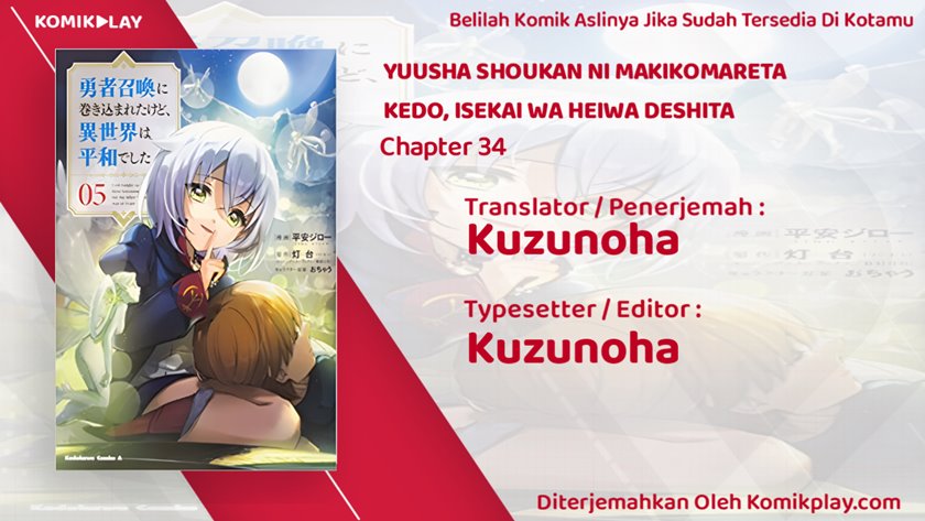 Yuusha Shoukan ni Makikomareta kedo, Isekai wa Heiwa deshita chapter 34
